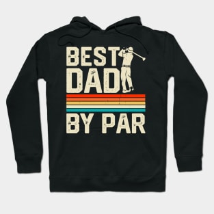 Best Dad By Par T Shirt For Men Hoodie